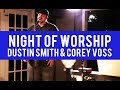 Worship night with Dustin Smith & Corey Voss