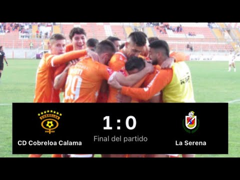 Cobreloa 1 Vs 0 Deportes La Serena / Campeonato Primera B 2023 - Fecha ...