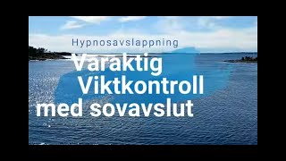 Christine Melchert - Hypnosavslappning för varaktig viktkontroll med sovavslut