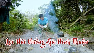 Hướng Dẫn Cắm Trại Nướng Gà Leo Núi Chúa Ở Ninh Thuận Phần 1 - Nếm TV