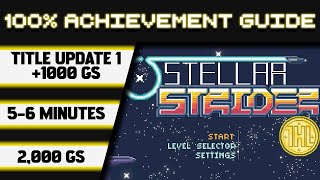 Stellar Strider Title Update 1 100% Achievement Walkthrough * 1000GS in 5-6 Minutes *