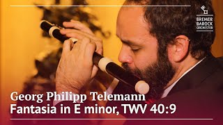 Georg Philipp Telemann: Fantasia in E minor, TMW 40:9, 12 Fantaisies, No. 8 – Felipe Egaña