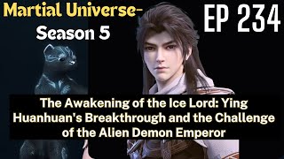 [EP234] Awakening of the Ice Lord: Ying Huanhuan's Breakthrough and Challenge of Alien Demon Emperor