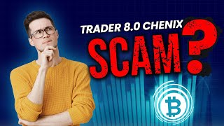 Trader 8.0 Chenix  Scam Or Best AI Crypto Trading Software? 😱Trader 8.0 Chenix 2025 Review EXPOSED!