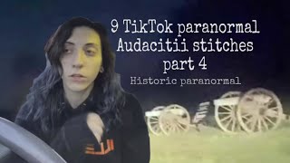 9 REAL TikTok paranormal stories: audacitii’s stitches PART 4 | historical horro