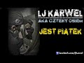 lj karwel jest piątek