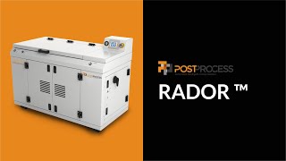 RADOR™ by PostProcess™ | Automated Surface Finishing for FDM, SLA, CLIP, PolyJet, SLS, MJF \u0026 Metals