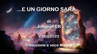 ...E un giorno sarà..., di JohnnyFER, 22/03/2023