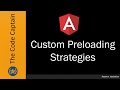 Custom Preloading Strategy in Angular