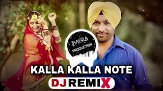 Kalla Kalla Note Harjeet Harman | Remix | Basra Production | New Punjabi Remix Song | Bhangra Song