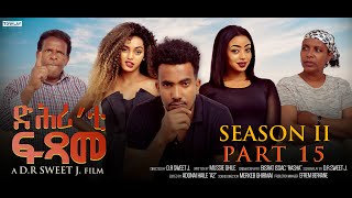 NEW ERITREAN SERIES MOVIE 2021-DIHRITI FITSAME BY MUSIE GILE  PART 15 - ተኸታታሊት ፊልም ድሕሪቲ ፍጻመ 15 ክፋል