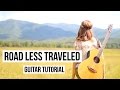 Road Less Traveled - Lauren Alaina // Guitar Tutorial