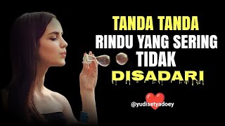 TANDA-TANDA RINDU YANG SERING TIDAK DISADARI