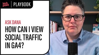 How to Use GA4 to Track and Report Social Media Traffic
