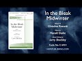 In the Bleak Midwinter - arr. Larry Shackley