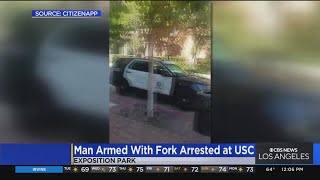 Man armed with fork arrested after causing disturbance on USC campus