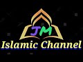 Subscribe to my channel - / - JM Islamic Channel....... /