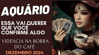 ♒🎁AQUÁRIO ESSA PESSOA VAI QUERER QUE VOCÊ CONFIRME ALGO/DEZEMBRO 2024