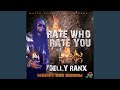 Rate who rate you (feat. Delly Ranx)