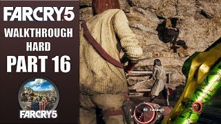 FAR CRY 5 | Hard Walkthrough | Part 16 \