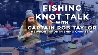 The best fishing knots according to Capt. Robert Taylor - Newport Sportfishing Charters