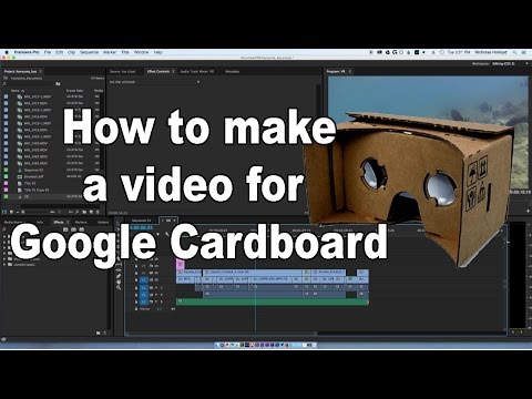 How to make a video for Google Cardboard How to make a video for Google Cardboard