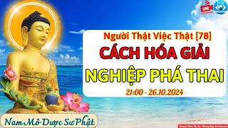 🔴NTVT|78: Cách Hóa Giải Nghiệp Phá Thai (🌸Đặng Thị Dung_39T🌸) [26.10.2024]