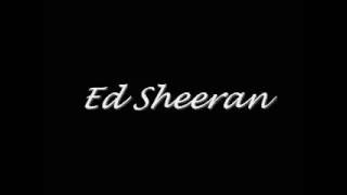 Ed Sheeran - 2 part of Give me Love