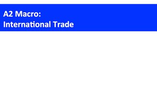 A2 Economics Revision Webinar - International Trade (1)