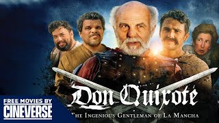 Don Quixote: The Ingenious Gentleman of La Mancha | Full Family Adventure Drama Movie | Cineverse