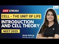 Cell - The Unit of Life | Introduction and Cell Theory | NEET 2023 | Seep Pahuja