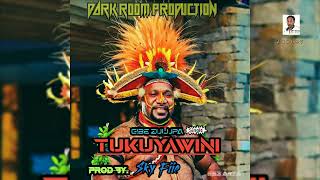 Tukuyawini 2022- Gibe Zalupa-(Dark Room Production) by Sky Fiie