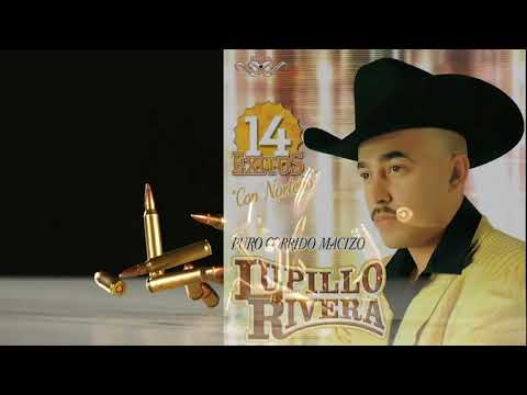 Lupillo Rivera Puro Corrido Macizo - YouTube