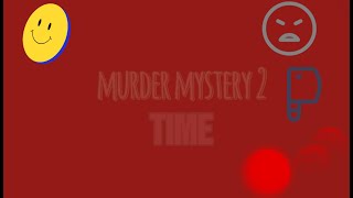 Murder Mystery 2 With veiwers!