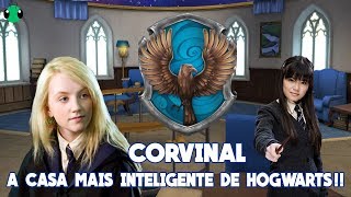 CORVINAL - A Casa Mais Inteligente de Hogwarts!!