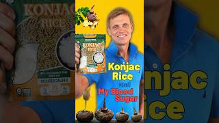 Konjac Rice and My Blood Sugar