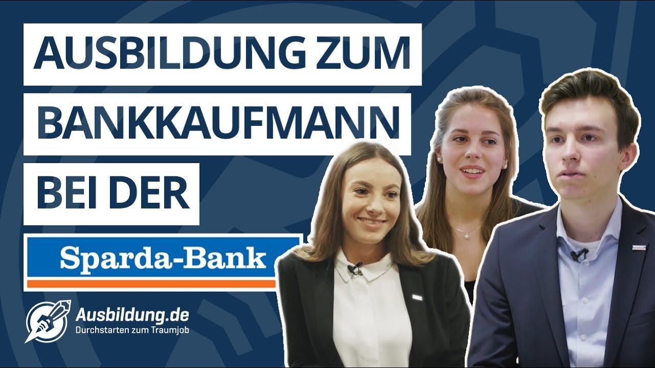 Ausbildung Zum Bankkaufmann Bei Der Sparda Bank - YouTube