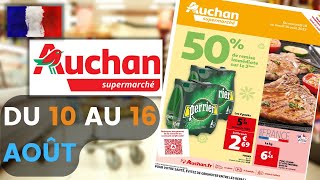 catalogue AUCHAN SUPERMARCHÉ du 10 au 16 août 2022 ❌ Arrivage - FRANCE