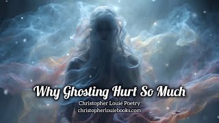 Why Ghosting Hurt So Much (Original Song)