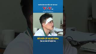 Bắt khẩn cấp 2 đối tượng về hành vi chống người thi hành công vụ #shorts