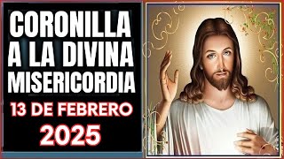 LA CORONILLA DE LA DIVINA MISERICORDIA  Jueves 13 de Febrero de 2025