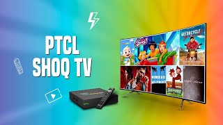 New PTCL Shoq TV Configuration complete (YouTube \u0026 Netflix \u0026 play Store)