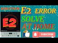 HOW TO REPAIR E2 ERROR IN INDUCTION/INDUCTION E2 PROBLEM SOLUTION