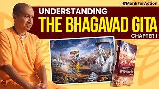 Understanding the Bhagavad Gita - Chapter 1: Observing the Armies on the Battlefield | Gaurangadas