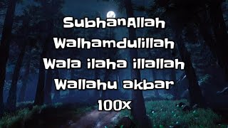 Zikir Subhanallah Walhamdulillah Wala Ilaha Illallah Wallahuakbar 100x