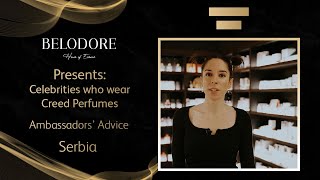 Belodore Ambassadors: Celebrities who wear Creed Perfumes, Serbia 🤩