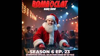 Bomboclat Radio Show - Episodio 23 (S06)