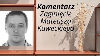 Zaginięcie Mateusza Kaweckiego