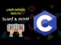 Mastering User Input with Scanf & Printf in C Programming