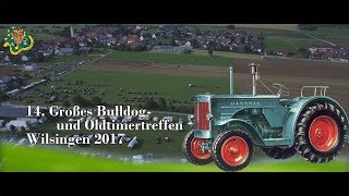 Bulldog- und Oldtimertreffen Wilsingen 2017